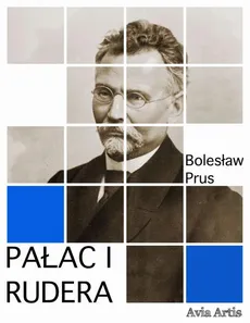 Pałac i rudera - Bolesław Prus