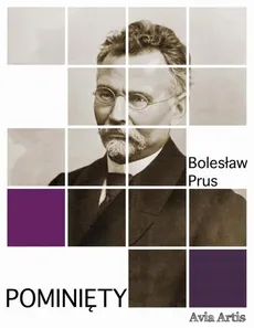 Pominięty - Bolesław Prus