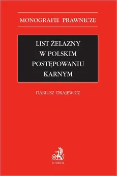 List żelazny w polskim postępowaniu karnym - Dariusz Drajewicz