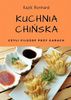 Kuchnia chińska - Kazik Ronhard