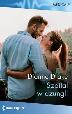 Szpital w dżungli - Dianne Drake