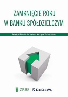 Zamknięcie roku w Banku Spółdzielczym - Ireneusz Kurczyna, Piotr Huzior, red. Dorota Romek
