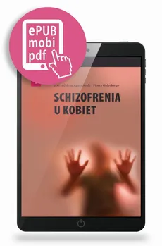 Schizofrenia u kobiet - Agata Szulc, Piotr Gałecki