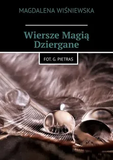 Wiersze Magią Dziergane - Magdalena Wiśniewska