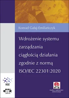 Wdrożenie systemu zarządzania ciągłością działania zgodnie z normą ISO/IEC 22301:2020 - Outlet - Konrad Gałaj-Emiliańczyk