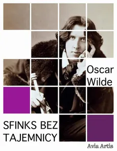 Sfinks bez tajemnicy - Oscar Wilde