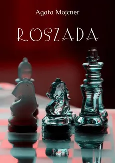 Roszada - Agata Mojcner