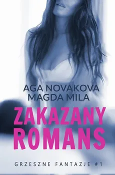 Zakazany romans - Aga Novakova, Magda Mila