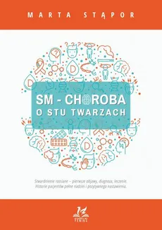 SM - Choroba o stu twarzach - Marta Stąpor