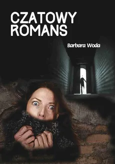 Czatowy romans - Barbara Woda