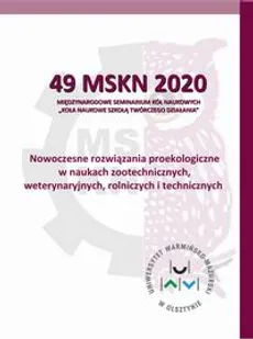 Nowoczesne rozwiązania proekologiczne w naukach zootechnicznych, weterynaryjnych, rolniczych i technicznych - Stan troficzny jeziora Tyrsko w Olsztynie