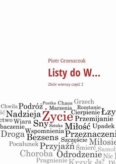 Listy do W... 2 - Piotr Grzeszczuk
