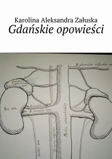 Gdańskie opowieści - Karolina Załuska