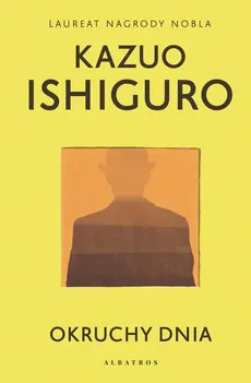 OKRUCHY DNIA - Kazuo Ishiguro