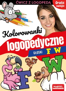 Kolorowanki logopedyczne Głoski F W z naklejkami - Magdalena Małecka, Agnieszka Wiatrowska