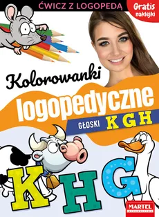 Kolorowanki logopedyczne Głoski K G H z naklejkami - Magdalena Małecka, Agnieszka Wiatrowska