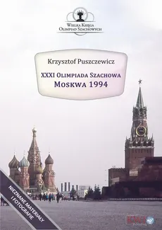 XXXI Olimpiada Szachowa - Moskwa 1994 - Krzysztof Puszczewicz