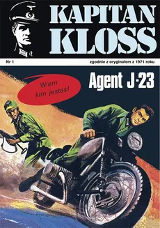 Kapitan Kloss. Agent J-23 (t.1) - Andrzej Zbych, Mieczysław Wiśniewski
