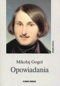 Opowiadania - Mikołaj Gogol
