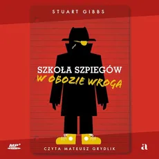 Szkoła szpiegów w obozie wroga - Stuart Gibbs