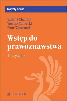 Wstęp do prawoznawstwa. Wydanie 14 - Piotr Winczorek, Tatiana Chauvin, Tomasz Stawecki