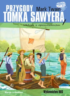 Przygody Tomka Sawyera lektura z opracowaniem - Mark Twain