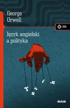 Język angielski a polityka - George Orwell