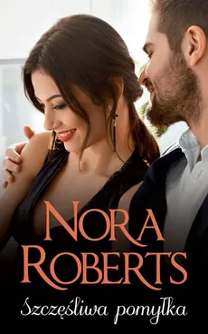 Szczęśliwa pomyłka - Outlet - Nora Roberts