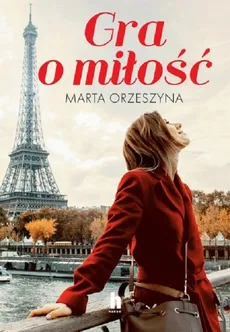Gra o miłość - Outlet - Marta Orzeszyna
