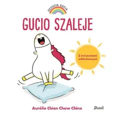 Uczucia Gucia Gucio szaleje - Outlet - Chow Chien, Aurelie Chine