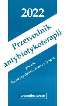 Przewodnik antybiotykoterapii 2022 - Outlet