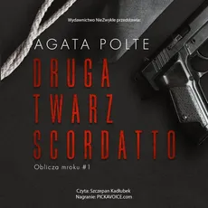 Druga twarz Scordatto - Agata Polte