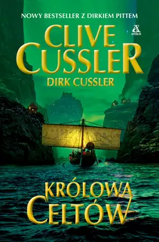 Królowa Celtów - Clive Cussler, Dirk Cussler