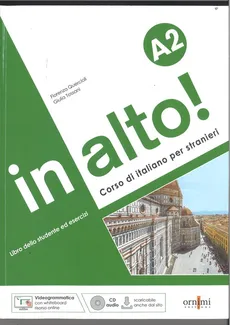 In alto! A2 podręcznik do włoskiego + ćwiczenia + CD audio + Videogrammatica - Fiorenza Quercioli, Giulia Tossani