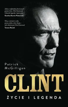 Clint Życie i legenda - Outlet - Patrick Mcgilligan