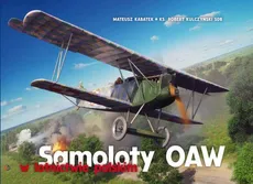 Samoloty OAW w lotnictwie polskim - Outlet - Mateusz Kabatek, Robert Kulczyński