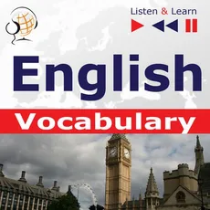 English Vocabulary. Listen & Learn to Speak (for French, German, Italian, Japanese, Polish, Russian, Spanish speakers) - Dominika Tkaczyk, Dorota Guzik