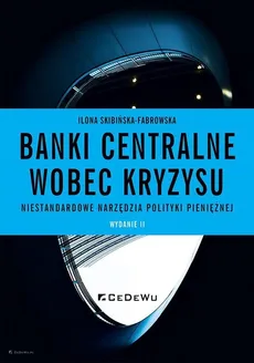 Banki centralne wobec kryzysu - Outlet - Skibińska-Fabrowska Ilona