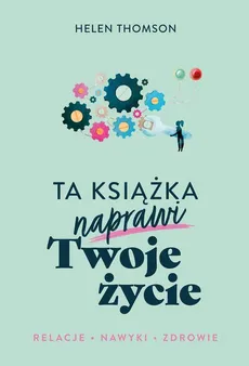 Ta książka naprawi Twoje życie - Helen Thomas