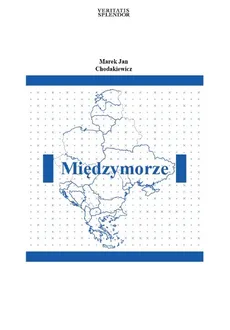 Międzymorze - Outlet - Chodakiewicz Marek Jan