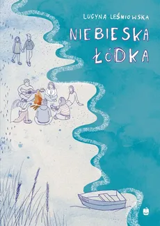 Niebieska łódka - Lucyna Leśniowska