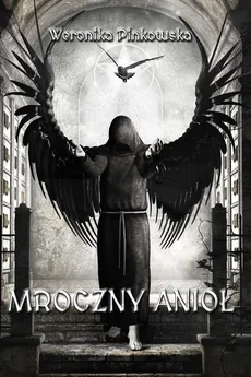 Mroczny anioł - Outlet - Weronika Pinkowska