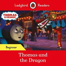 Ladybird Readers Beginner Level - Thomas the Tank Engine - Thomas and the Dragon