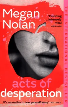 Acts of Desperation - Outlet - Megan Nolan