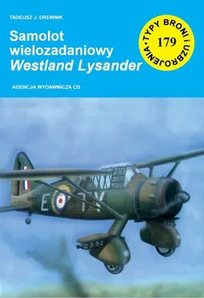 Samolot wielozadaniowy Westland Lysander - Drewnika Tadeusz J.