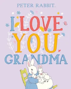 Peter Rabbit I Love You Grandma - Beatrix Potter