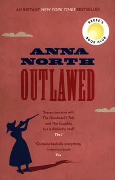 Outlawed - Anna North