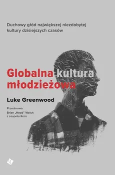 Globalna kultura młodzieżowa - Luke Greenwood