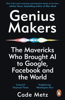 Genius Makers - Cade Metz