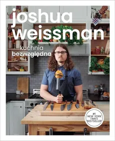 Kuchnia bezwzględna - Outlet - Joshua Weissman